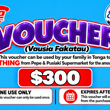 $300 Vausia Fakatau - "PICK UP FROM ELENOA STORE, POPUA"