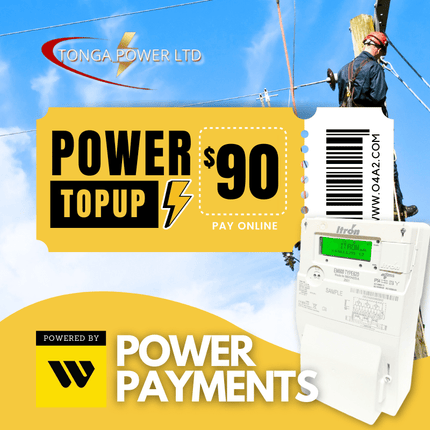 Tonga Power $90TOP - "PAID DIRECT TO ACCOUNT, WEEKDAYS 12PM & 3PM"