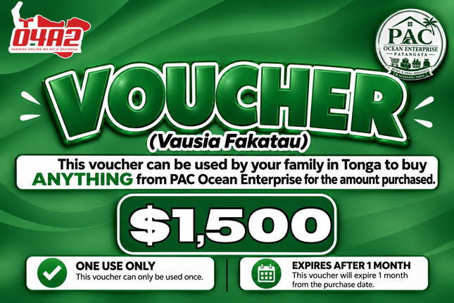 $1,500 Vausia Fakatau - "PICK UP FROM PAC OCEAN ENTERPRISE, PATANGATA"