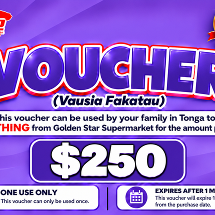 $250 Vausia Fakatau - “PICK UP FROM GOLDEN STAR, VAINI”