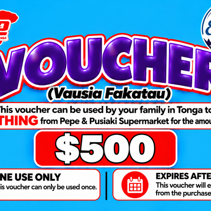 $500 Vausia Fakatau - "PICK UP FROM ELENOA STORE, POPUA"