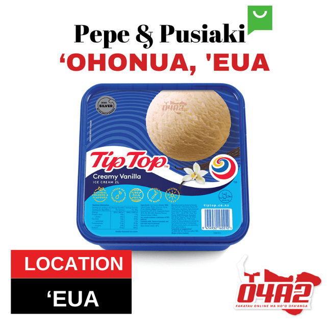 Tip Top Ice Cream - "PICK UP FROM PEPE & PUSIAKI, 'OHONUA, 'EUA"