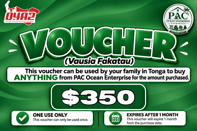 $350 Vausia Fakatau - "PICK UP FROM PAC OCEAN ENTERPRISE, PATANGATA"