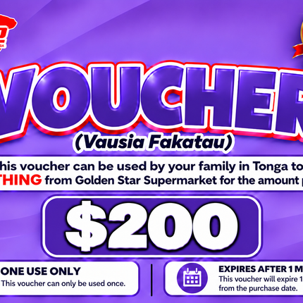 $200 Vausia Fakatau - “PICK UP FROM GOLDEN STAR, VAINI”