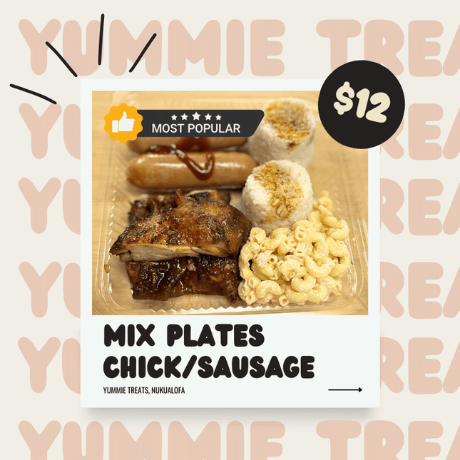 Mix Plate Chicken/Sausage - "PICK UP FROM YUMMIE TREATS, NUKUALOFA"