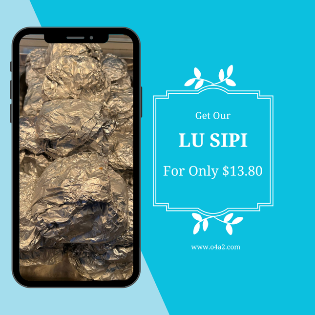 Lu Sipi (in foil) - “PICK UP FROM TAVANA’S RESTAURANT, HAVELULOTO”
