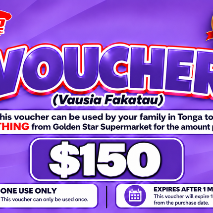 $150 Vausia Fakatau - “PICK UP FROM GOLDEN STAR, VAINI”