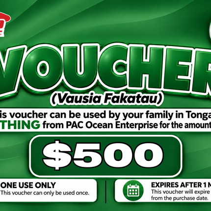 $500 Vausia Fakatau - "PICK UP FROM PAC OCEAN ENTERPRISE, PATANGATA"