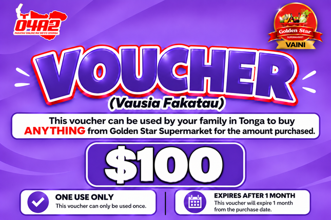 $100 Vausia Fakatau - “PICK UP FROM GOLDEN STAR, VAINI”