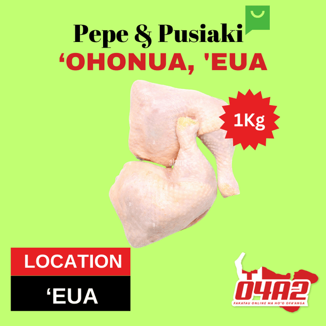 Moa per 1kg - "PICK UP FROM PEPE & PUSIAKI, 'OHONUA, 'EUA"