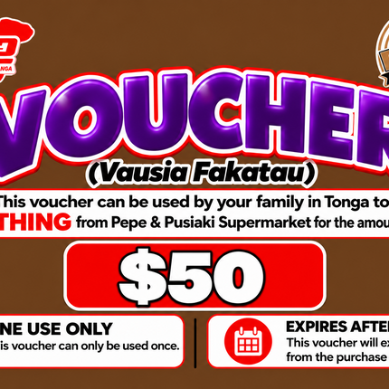 $50 Vausia Fakatau - “PICK UP FROM PINGI STORE, HA’APAI”