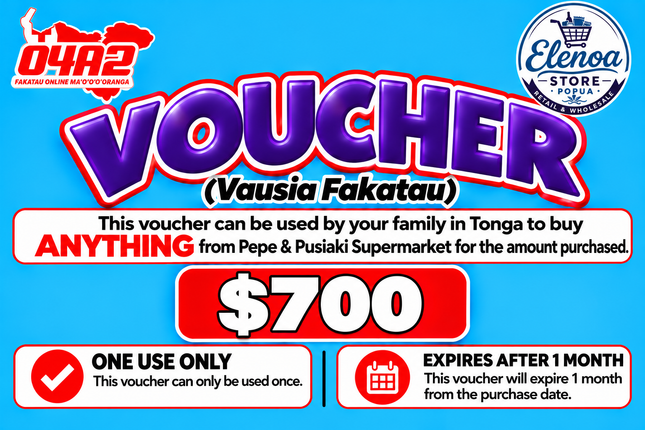 $700 Vausia Fakatau - "PICK UP FROM ELENOA STORE, POPUA"