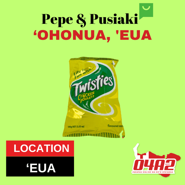 Twisties - "PICK UP FROM PEPE & PUSIAKI, 'OHONUA, 'EUA"