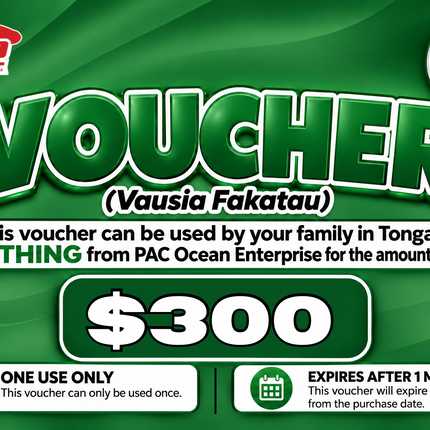 $300 Vausia Fakatau - "PICK UP FROM PAC OCEAN ENTERPRISE, PATANGATA"