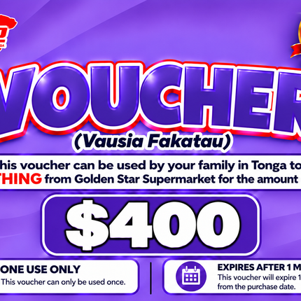 $400 Vausia Fakatau - “PICK UP FROM GOLDEN STAR, VAINI”
