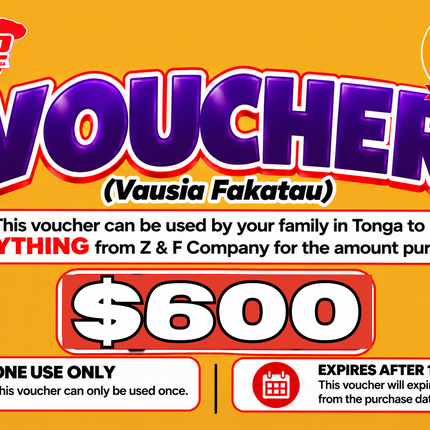$600 Vausia Fakatau - “PICK UP FROM Z&F COMPANY LTD, VAVA’U”