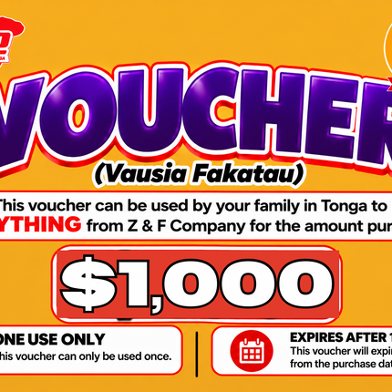 $1,000 Vausia Fakatau - “PICK UP FROM Z&F COMPANY LTD, VAVA’U”