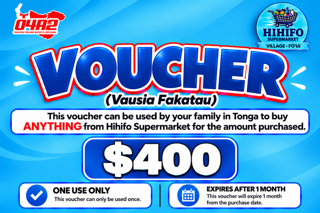 $400 Vausia Fakatau - “PICK UP FROM HIHIFO SUPERMARKET, FO’UI”