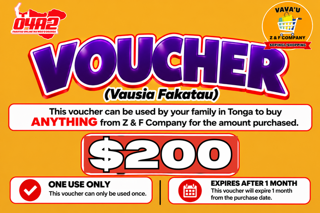 $200 Vausia Fakatau - “PICK UP FROM Z&F COMPANY LTD, VAVA’U”