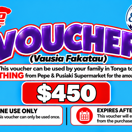 $450 Vausia Fakatau - "PICK UP FROM ELENOA STORE, POPUA"