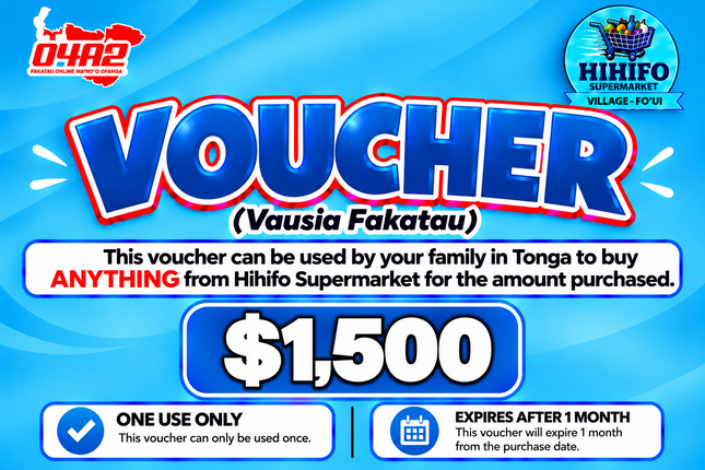 $1,500 Vausia Fakatau - “PICK UP FROM HIHIFO SUPERMARKET, FO’UI”