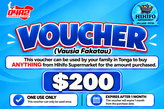 $200 Vausia Fakatau - “PICK UP FROM HIHIFO SUPERMARKET, FO’UI”