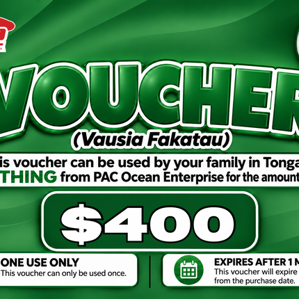 $400 Vausia Fakatau - "PICK UP FROM PAC OCEAN ENTERPRISE, PATANGATA"