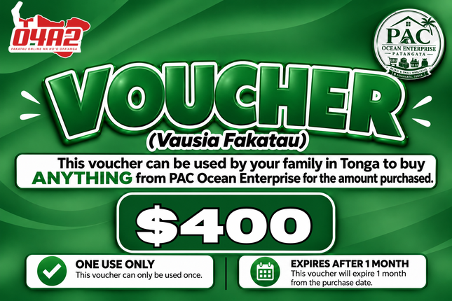 $400 Vausia Fakatau - "PICK UP FROM PAC OCEAN ENTERPRISE, PATANGATA"