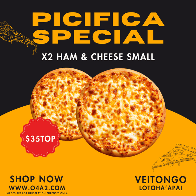 X2 Ham & Cheese Small Size - "PICK UP FROM PICIFICA PIZZA AT LOTOHA’APAI VILLAGE”