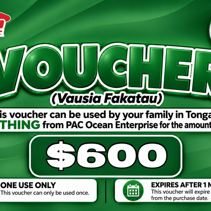 $600 Vausia Fakatau - "PICK UP FROM PAC OCEAN ENTERPRISE, PATANGATA"