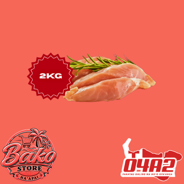 Boneless Chicken 2kg - “PICK UP AT BAKO STORE IN PANGAI OR HIHIFO HA’APAI BRANCHES”