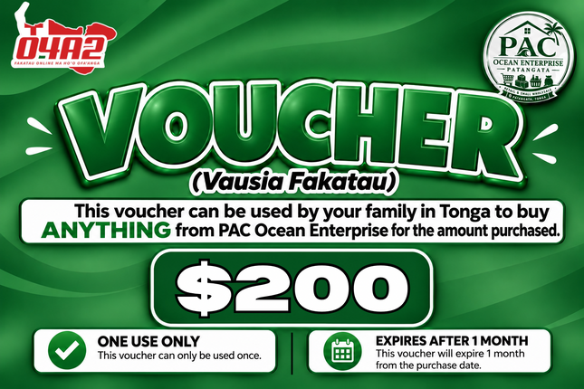 $200 Vausia Fakatau - "PICK UP FROM PAC OCEAN ENTERPRISE, PATANGATA"