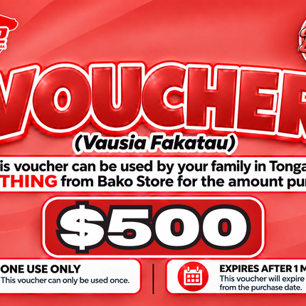 $500 Vausia Fakatau - "PICK UP FROM BAKO STORE LTD, HA'APAI"