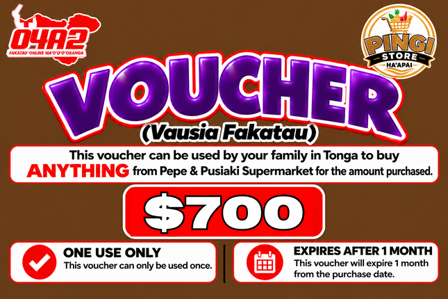 $700 Vausia Fakatau - “PICK UP FROM PINGI STORE, HA’APAI”