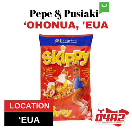 Skippy Cereal 300g - "PICK UP FROM PEPE & PUSIAKI, 'OHONUA, 'EUA"