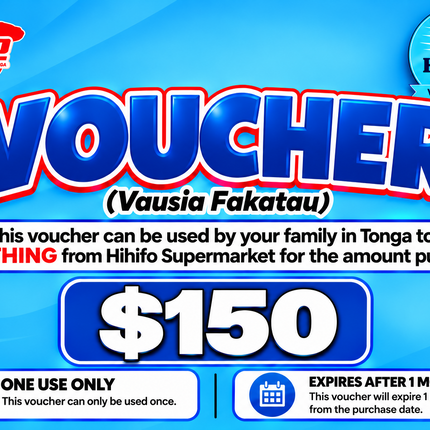 $150 Vausia Fakatau - “PICK UP FROM HIHIFO SUPERMARKET, FO’UI”