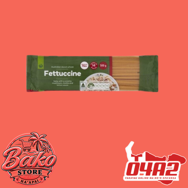 Woolworth Fettuccine Pasta 500g - “PICK UP AT BAKO STORE IN PANGAI OR HIHIFO HA’APAI BRANCHES”