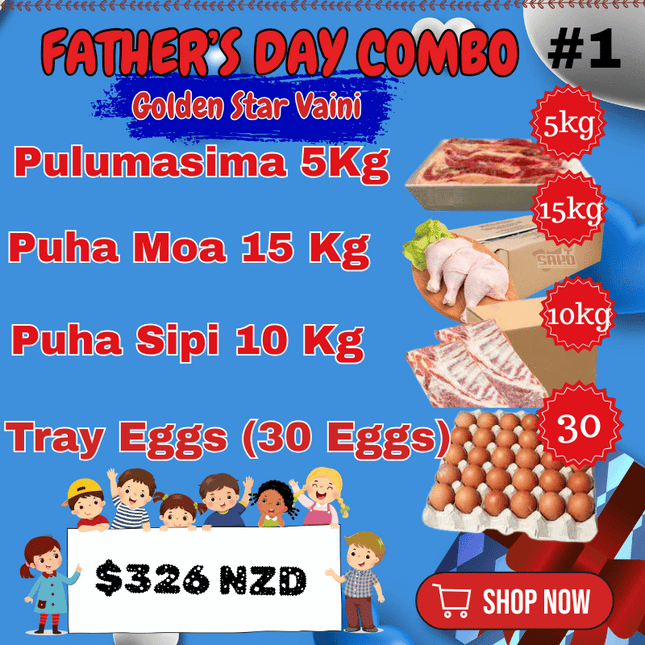 Golden Star Father’s Day Combo #1 - "PICK UP FROM GOLDEN STAR, VAINI TONGATAPU"