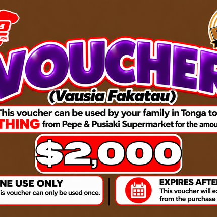 $2,000 Vausia Fakatau - “PICK UP FROM PINGI STORE, HA’APAI”