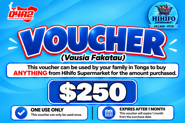 $250 Vausia Fakatau - “PICK UP FROM HIHIFO SUPERMARKET, FO’UI”