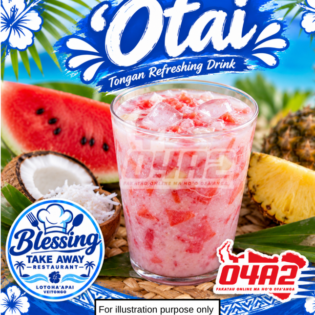 Otai Drink - “PICK UP AT BLESSING TAKE AWAY, LOTOHA’APAI VEITONGI”