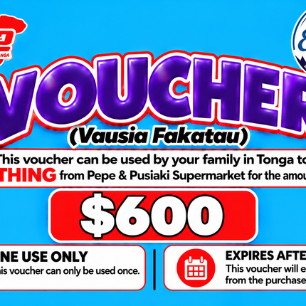 $600 Vausia Fakatau - "PICK UP FROM ELENOA STORE, POPUA"