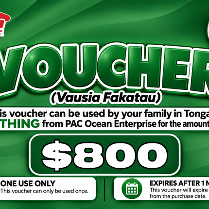 $800 Vausia Fakatau - "PICK UP FROM PAC OCEAN ENTERPRISE, PATANGATA"