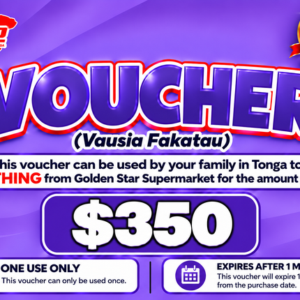 $350 Vausia Fakatau - “PICK UP FROM GOLDEN STAR, VAINI”