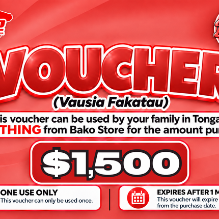 $1,500 Vausia Fakatau - "PICK UP FROM BAKO STORE LTD, HA'APAI"