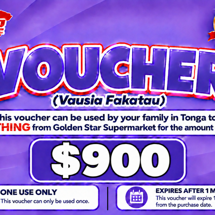 $900 Vausia Fakatau - “PICK UP FROM GOLDEN STAR, VAINI”