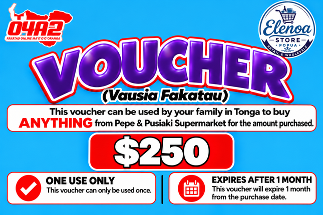 $250 Vausia Fakatau - "PICK UP FROM ELENOA STORE, POPUA"
