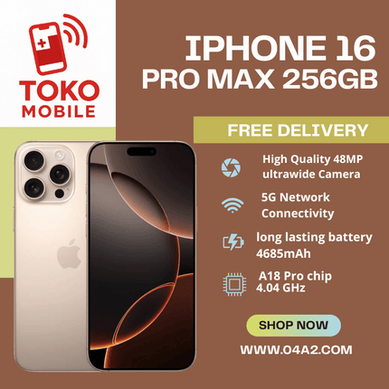 iPhone 16 Pro Max 256GB - “Free Delivery by Toko Mobile”