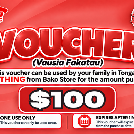 $100 Vausia Fakatau - "PICK UP FROM BAKO STORE LTD, HA'APAI"