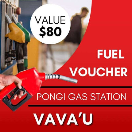 Fuel Voucher TOP$80 "FILL UP AT PONGI STATION MASILAMEA VAVA'U"